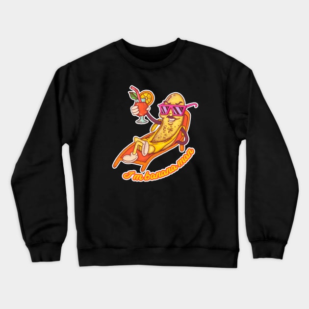 Chill banana man Crewneck Sweatshirt by Sasshhaaaart